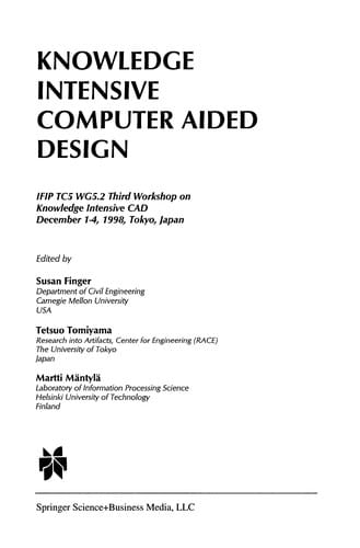 Knowledge Intensive Computer Aided Design: IFIP TC5 WG5.2 Third Workshop on Knowledge Intensive CAD December 1-4, 1998, Tokyo, Japan