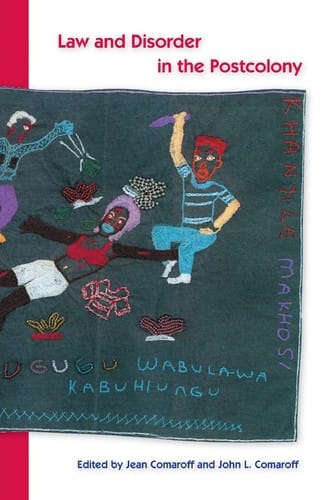 Law and disorder in the postcolony