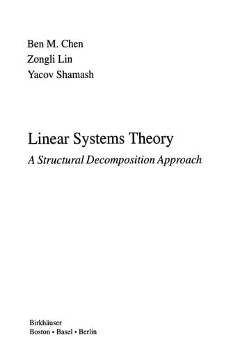 Linear Systems Theory: A Structural Decomposition Approach