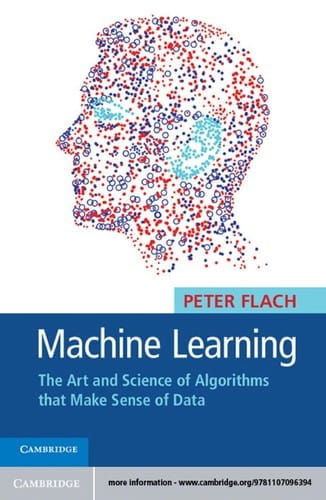 Machine learning: the art and science of algorithms that make sense of data