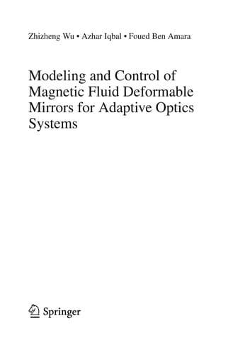 Modeling and Control of Magnetic Fluid Deformable Mirrors for Adaptive Optics Systems