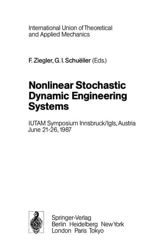 Nonlinear Stochastic Dynamic Engineering Systems: IUTAM Symposium Innsbruck/Igls, Austria, June 21-26, 1987
