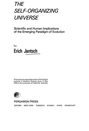 The self-organizing universe: scientific and human implications of the emerging paradigm of evolution