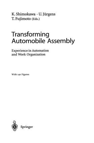 Transforming Automobile Assembly: Experience in Automation and Work Organization