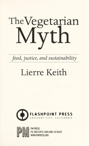 The vegetarian myth: food, justice and sustainability