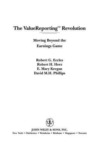 The ValueReporting revolution: moving beyond the earnings game