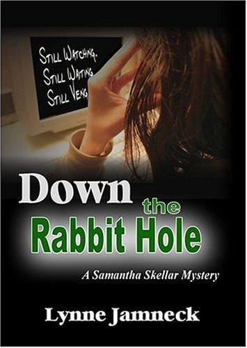 Down The Rabbit Hole: A Samantha Skellar Mystery