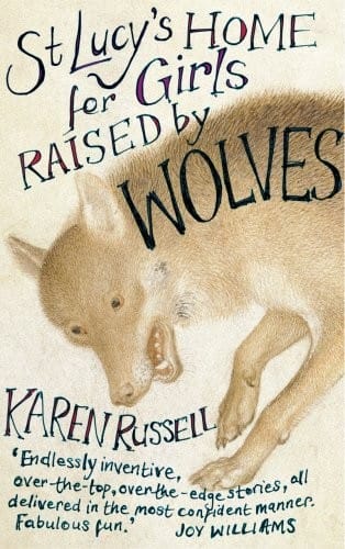 St Lucy's Home for Girls Raised by Wolves