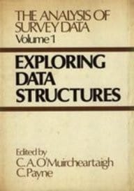 The Analysis Of Survey Data: Exploring Data Structures