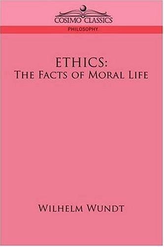 ETHICS: The Facts of Moral Life