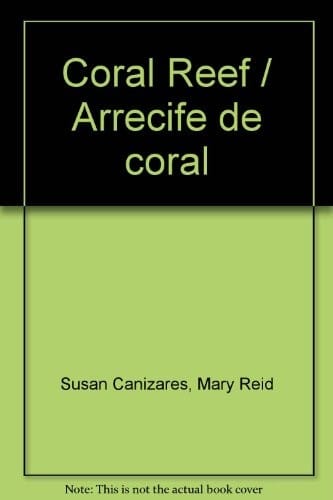 Coral Reef / Arrecife de coral