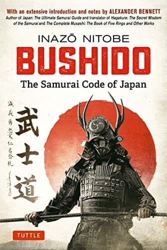 Bushido : The Samurai Code of Japan: With an Extensive Introduction and Notes by Alexander Bennett