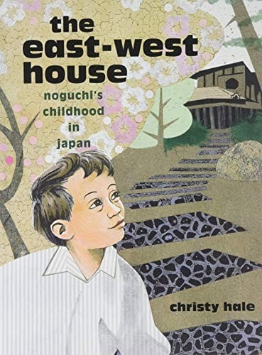 The East-West House: Noguchi's Childhood in Japan