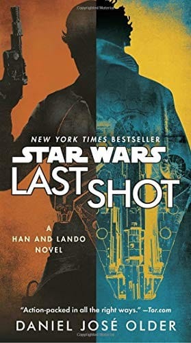Star Wars: Last Shot: A Han and Lando Novel