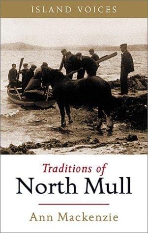 Island Voices: Traditions of North Mull