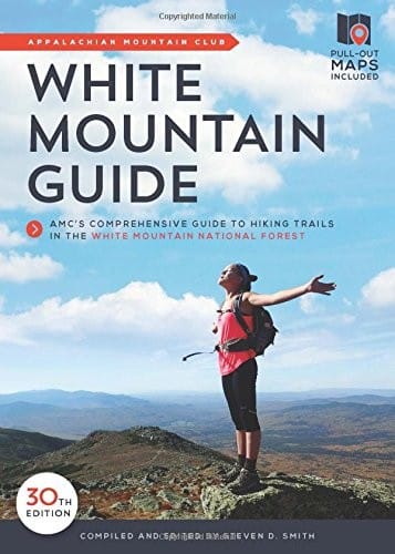 White Mountain Guide: AMC's Comprehensive Guide to Hiking Trails in the White Mountain National Forest