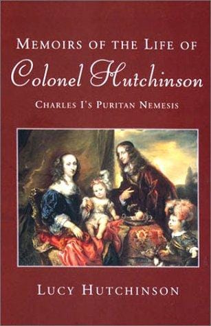 Phoenix: Memoirs of the Life of Colonel Hutchinson: Charles I's Puritan Nemesis