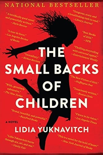 The Small Backs of Children: A Novel