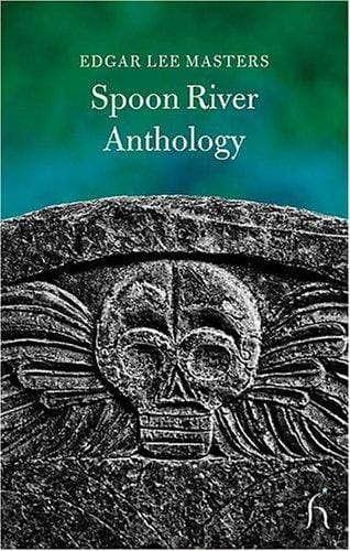 Spoon River Anthology (Hesperus Classics - Poetry)