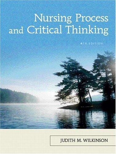 Nursing Process and Critical Thinking (4th Edition)