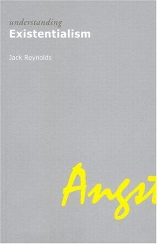 Understanding Existentialism (Understanding Movements in Modern Thought)