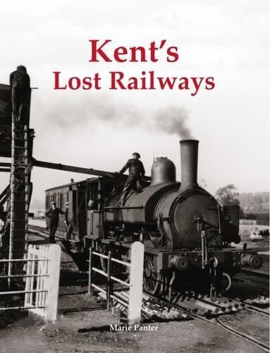 Kent's Lost Railways