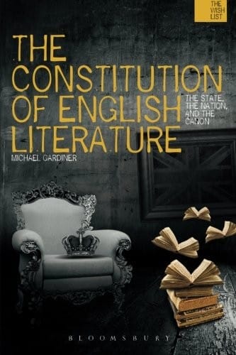 The Constitution of English Literature: The State, the Nation and the Canon