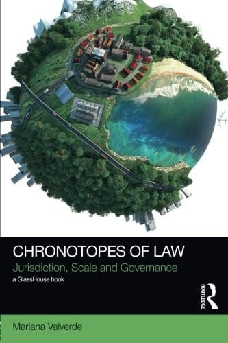 Chronotopes of Law: Jurisdiction, Scale and Governance