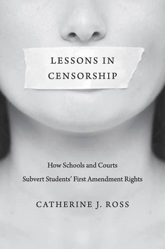 Lessons in Censorship: How Schools and Courts Subvert Students' First Amendment Rights