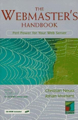 The Webmaster's Handbook: Perl Power for Your Web Server