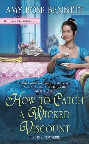 How to Catch a Wicked Viscount: The Disreputable Debutantes - 1