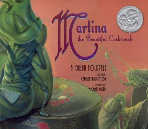 Martina The Beautiful Cockroach: A Cuban Folktale