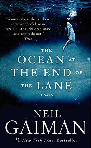 The Ocean at the End of the Lane: A Novel