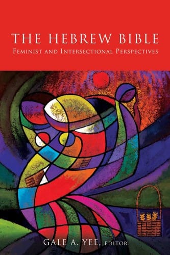 The Hebrew Bible: feminist and intersectional perspectives