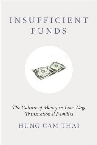 Insufficient Funds: The Culture of Money in Low-Wage Transnational Families