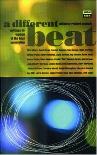 A Different Beat: Writings by Women of the Beat Generation (High Risk Bks))