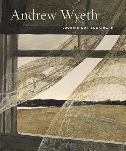 Andrew Wyeth: Looking Out, Looking In