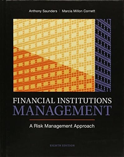 Financial Institutions Management: A Risk Management Approach, 8th Edition