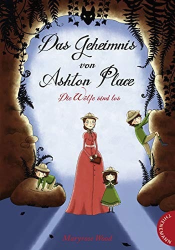 Das Geheimnis von Ashton Place 03: Die Wölfe sind los