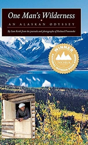 One Man's Wilderness: An Alaskan Odyssey