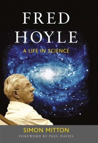 Fred Hoyle: A Life in Science