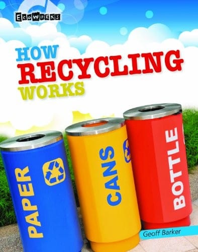 How Recycling Works