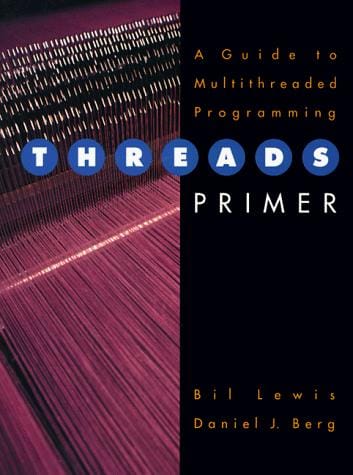 Threads primer: a guide to multithreaded programming