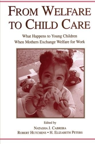 From Welfare to Child Care