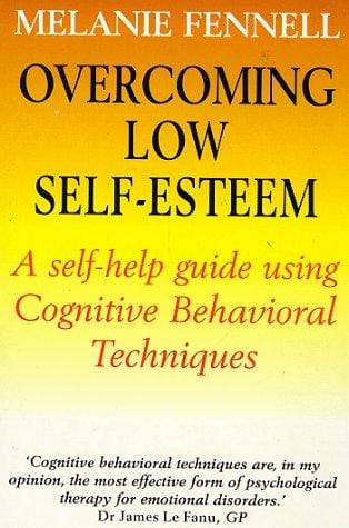 Overcoming Low Self-esteem (Self-help)