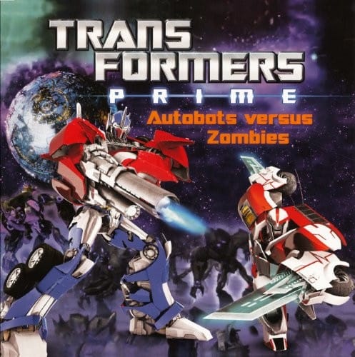 Autobots Versus Zombies