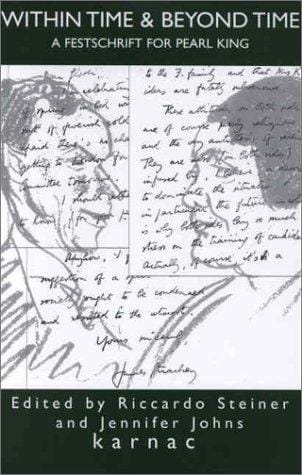 Within Time and Beyond Time: A Festschrift for Pearl King