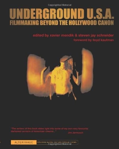 Underground U.S.A.: Filmmaking Beyond the Hollywood Canon