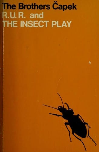 R.U.R. and The insect play
