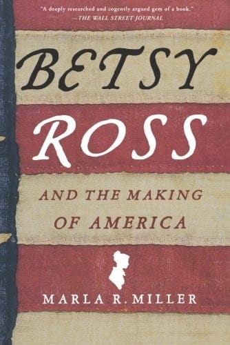 Betsy Ross and the Making of America